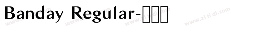 Banday Regular字体转换 Banday Regular字体转换